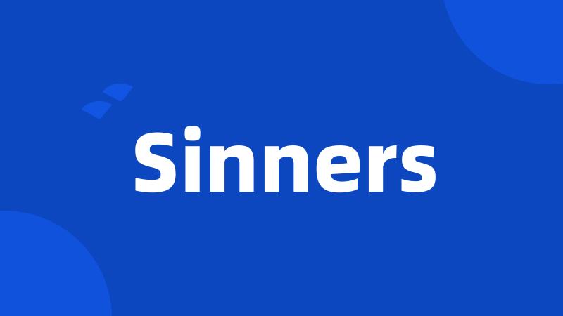 Sinners