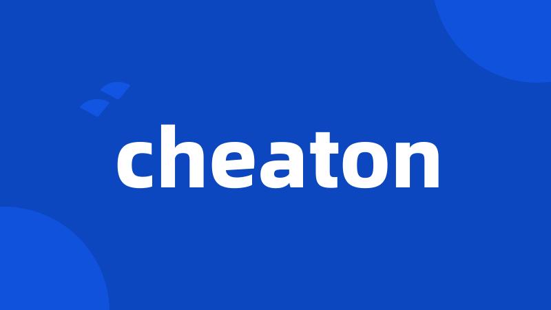 cheaton