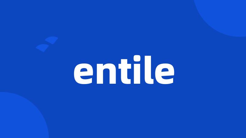 entile