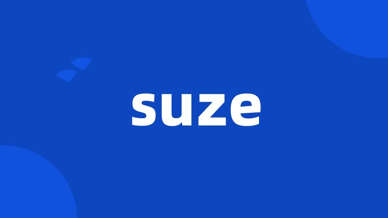 suze