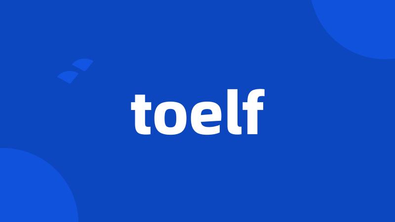 toelf