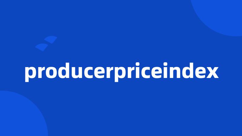 producerpriceindex