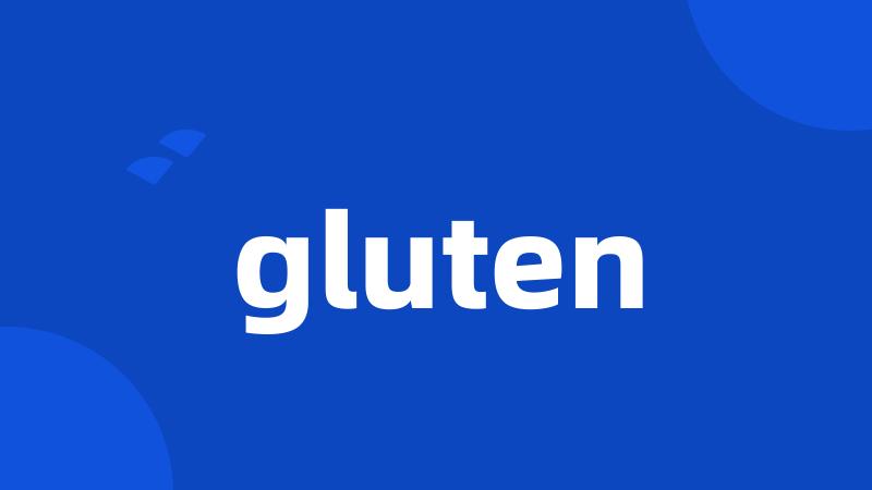 gluten