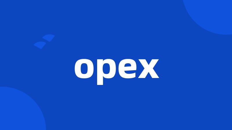 opex