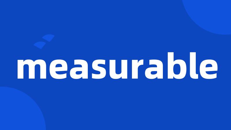 measurable