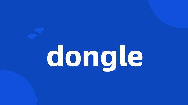 dongle