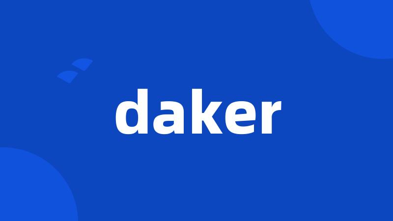 daker