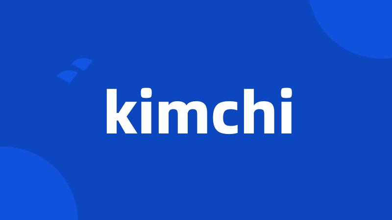 kimchi