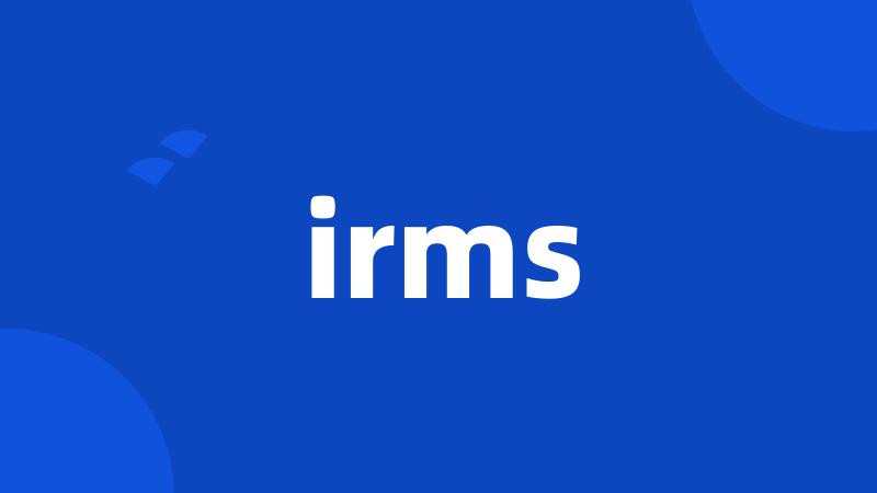 irms