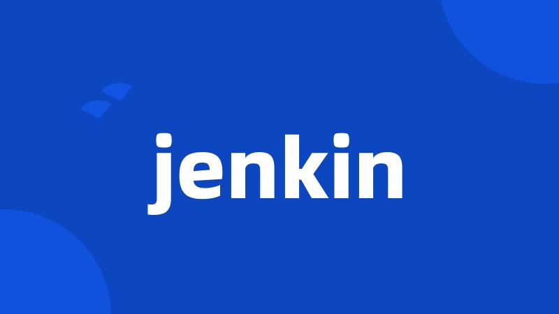 jenkin