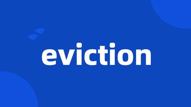 eviction