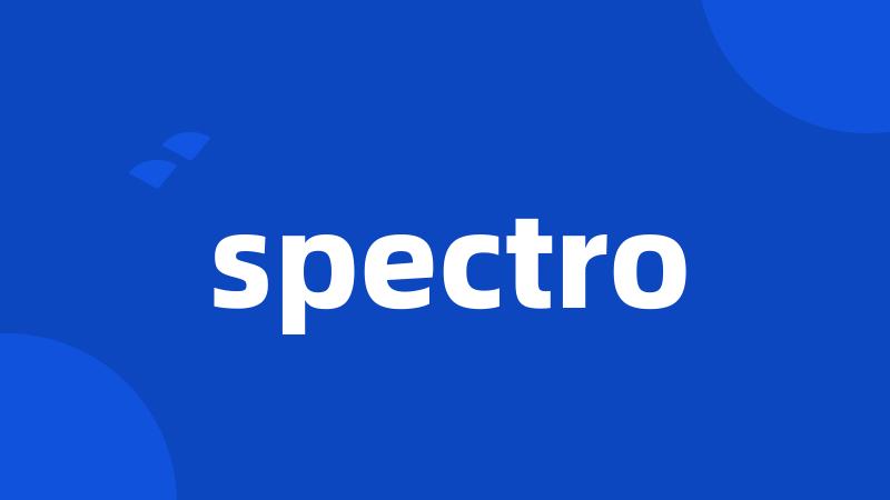 spectro