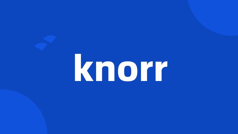 knorr