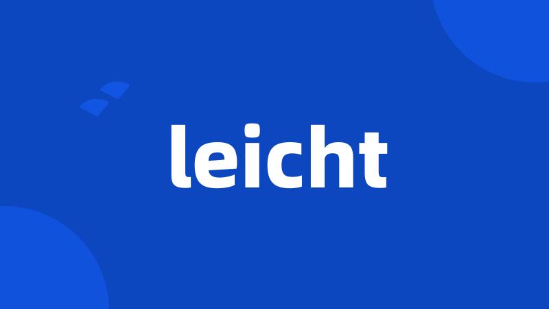 leicht