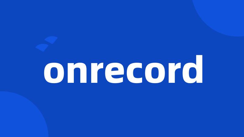 onrecord