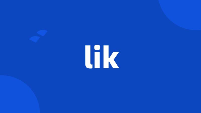 lik