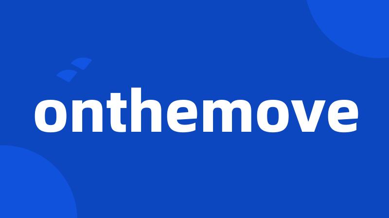 onthemove