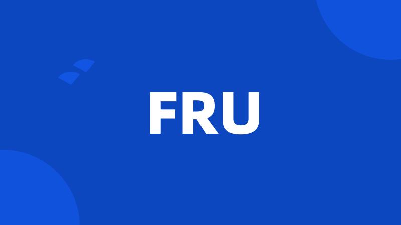 FRU