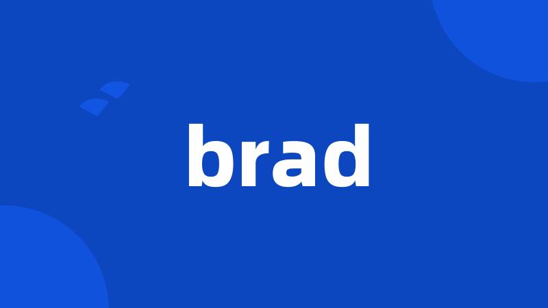 brad