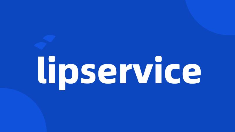 lipservice