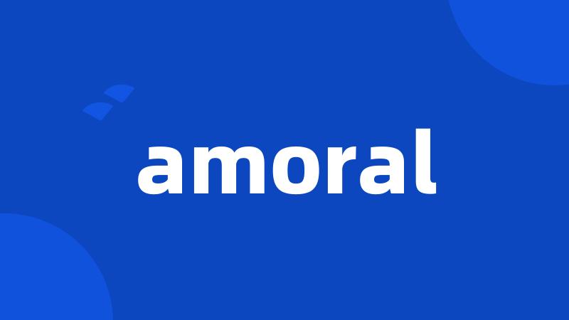 amoral