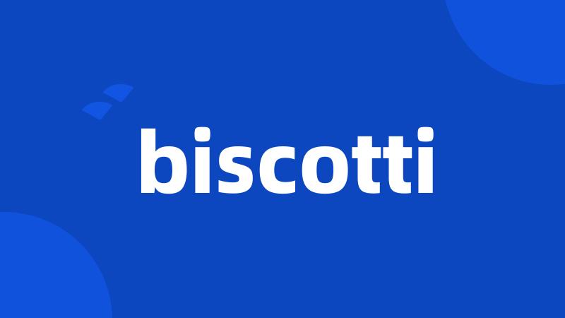 biscotti