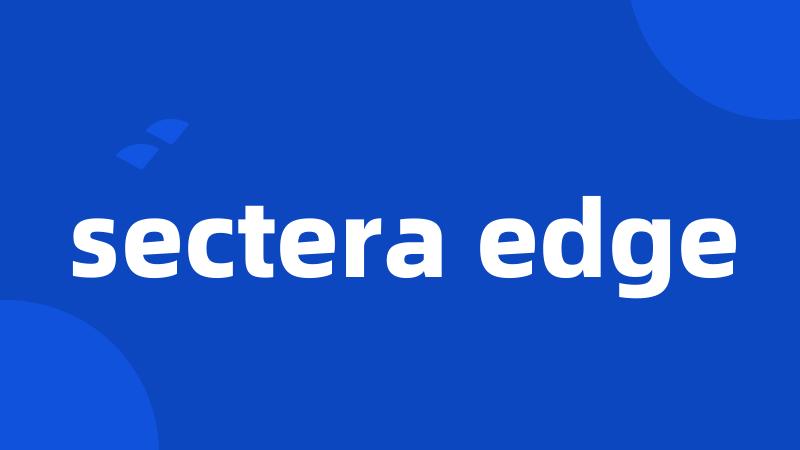 sectera edge