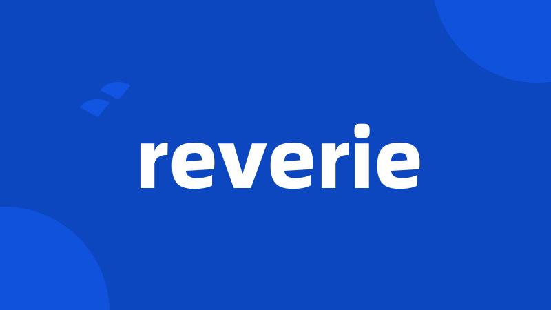 reverie