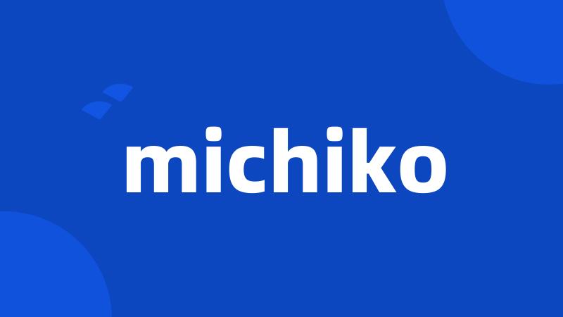 michiko