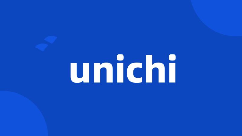 unichi