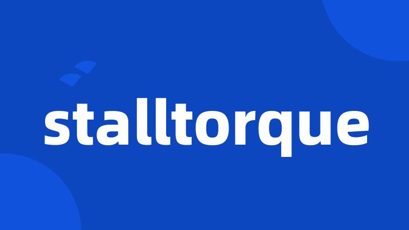 stalltorque