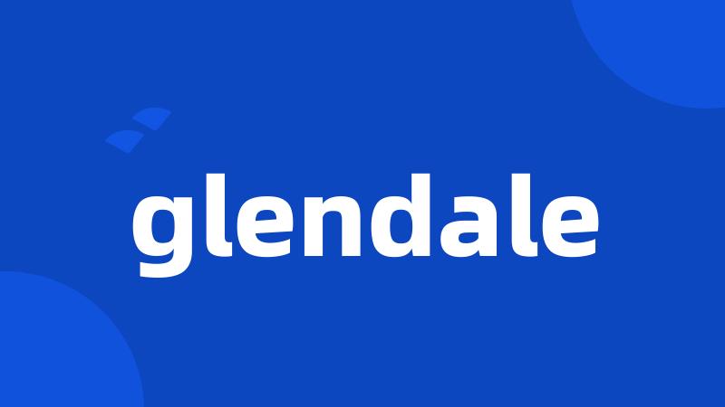 glendale