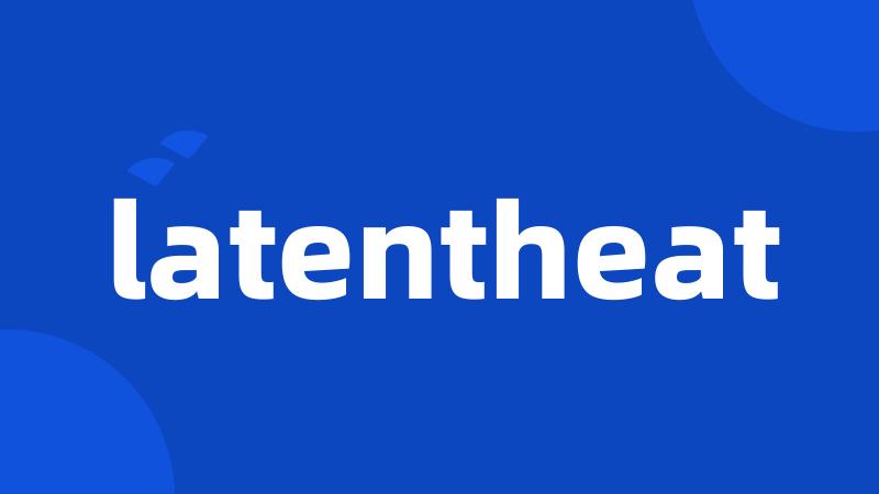 latentheat