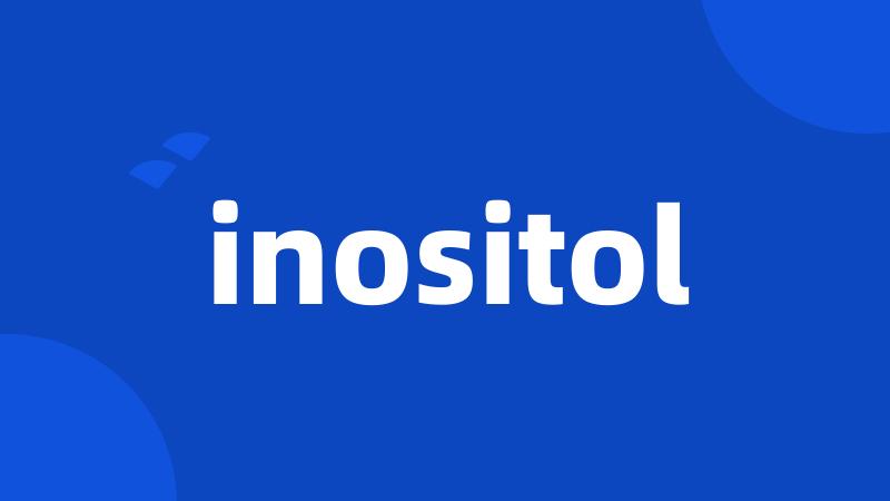 inositol