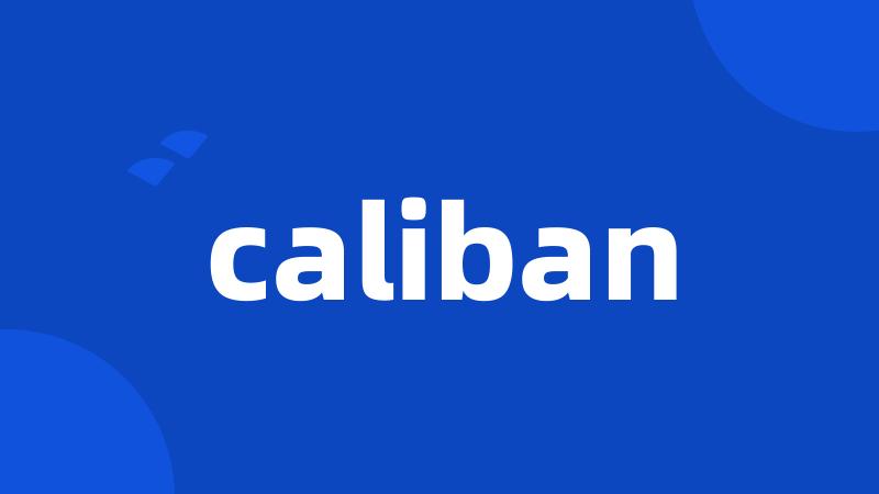 caliban