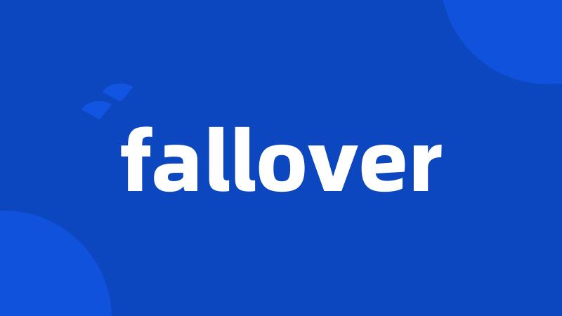 fallover