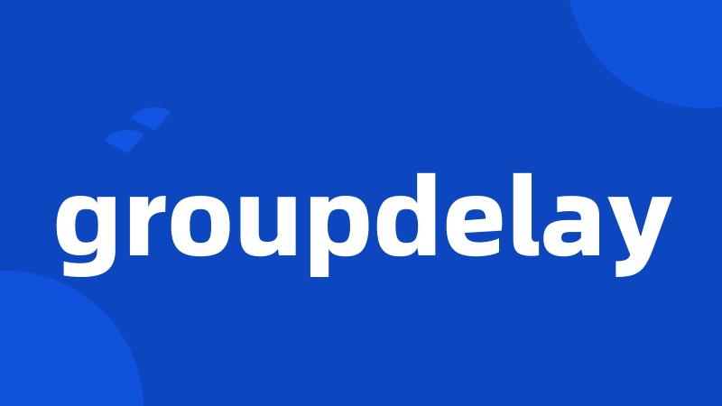 groupdelay