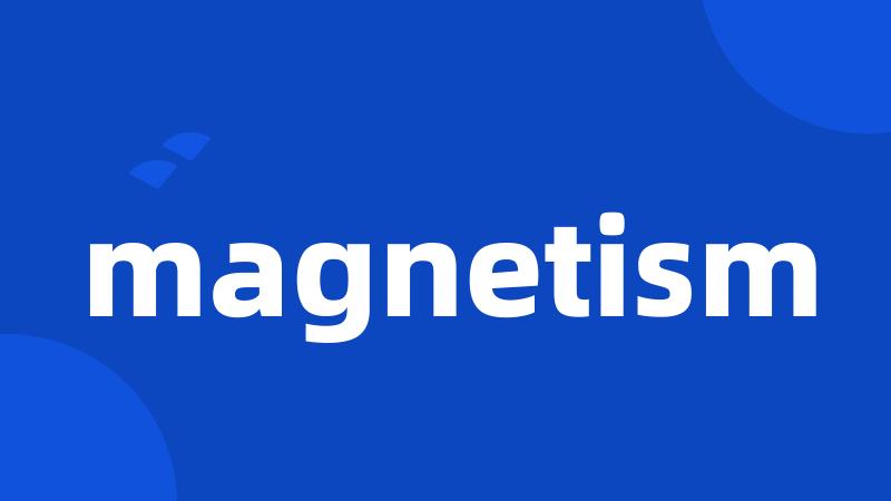 magnetism