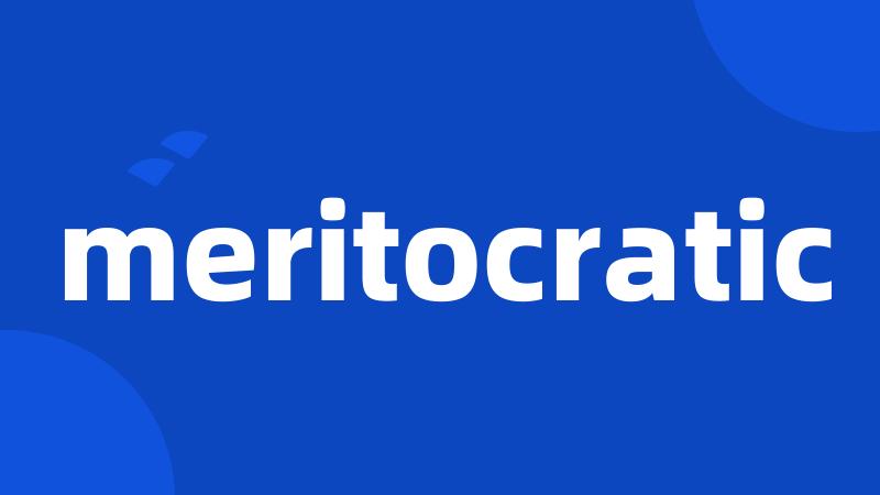 meritocratic