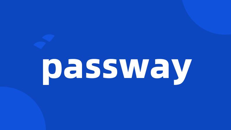 passway