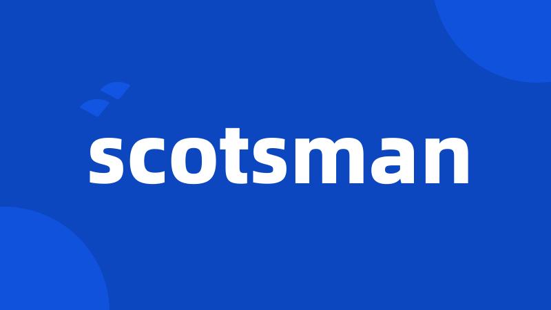 scotsman