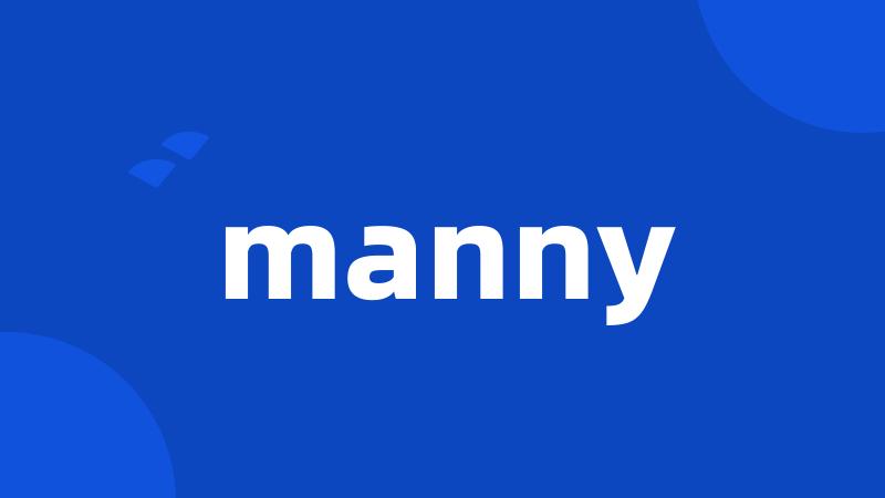 manny