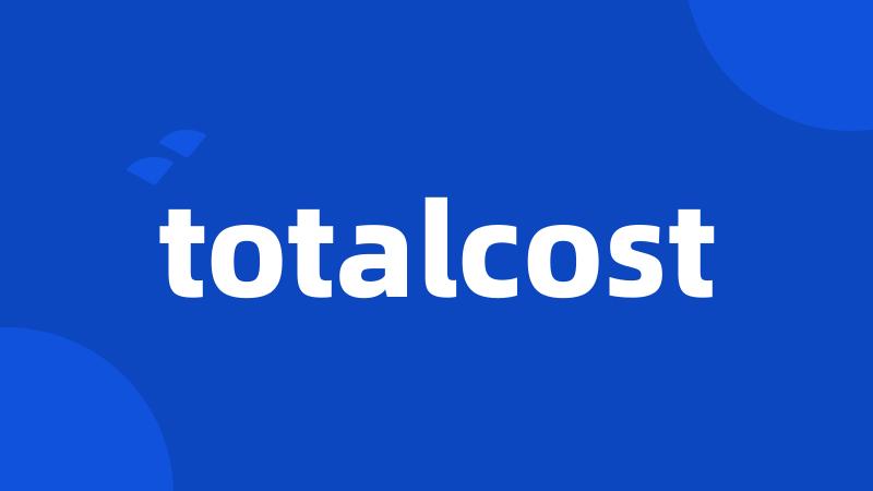 totalcost