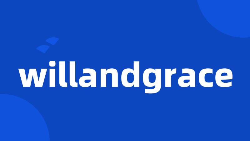 willandgrace