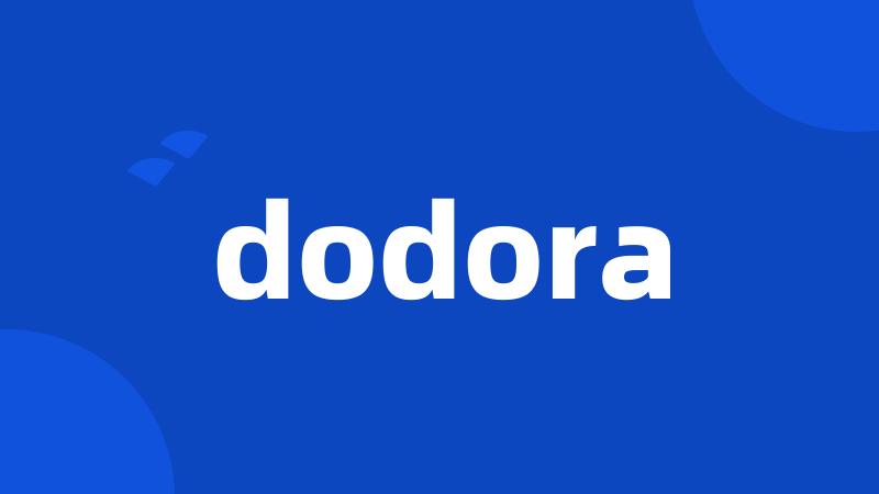 dodora