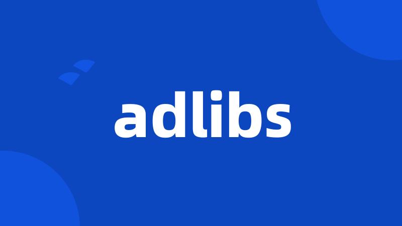 adlibs