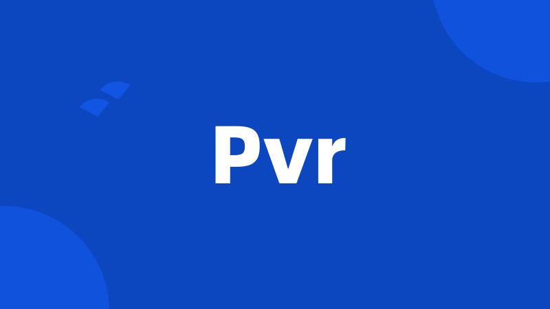 Pvr