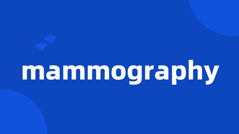 mammography