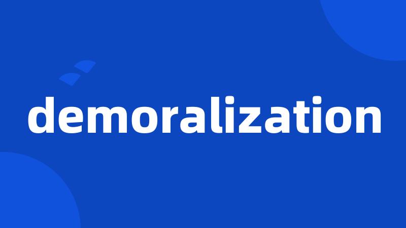 demoralization