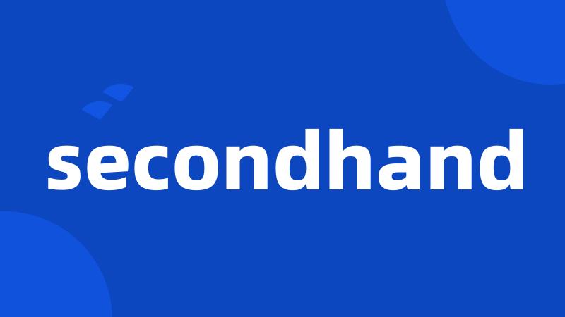 secondhand